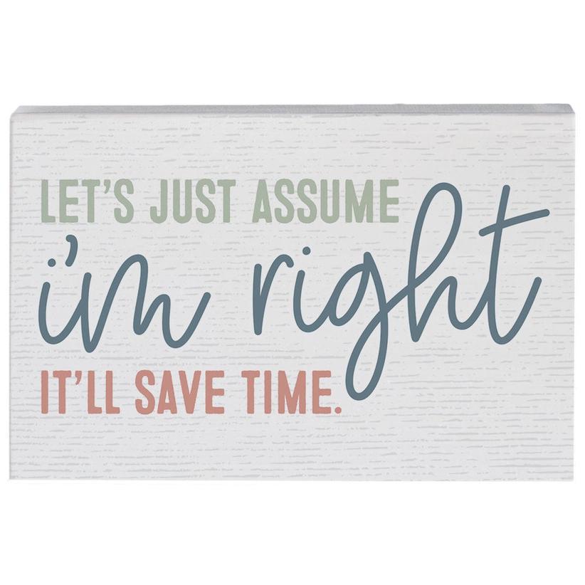 Assume I'm Right - Small Talk Rectangle