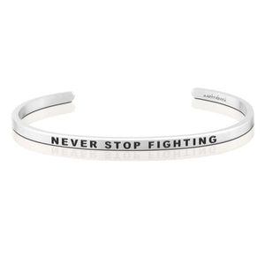 Bracelet - Never Stop Fighting