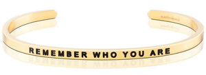 Bracelet - Remember Who You Are